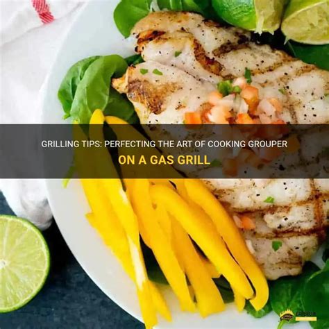 cooking grouper on gas grill